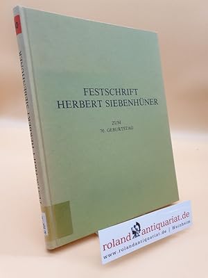 Immagine del venditore per Festschrift Herbert Siebenhner zum 70. Geburtstag, Mit Abb., venduto da Roland Antiquariat UG haftungsbeschrnkt