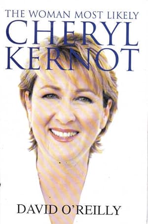 Seller image for Cheryl Kernot: The Woman Most Likely for sale by Goulds Book Arcade, Sydney
