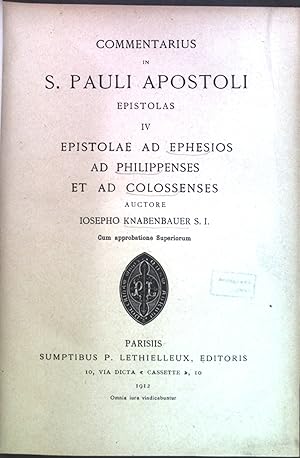 Seller image for Commentarius in S.Pauli Apostoli Epistolas IV Epistolae ad Ephesios ad Philippenses et ad Colossenses. Cursus Scripturae Sacrae, Commentariorum in Nov.Test. Pars II. in Libros Didacticos IV. for sale by books4less (Versandantiquariat Petra Gros GmbH & Co. KG)