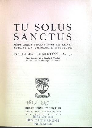 Bild des Verkufers fr Tu Solus Sanctus. zum Verkauf von books4less (Versandantiquariat Petra Gros GmbH & Co. KG)