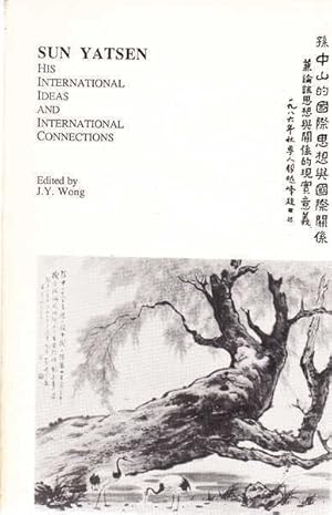 Seller image for Sun Yatsen: His International Ideas and International Connections for sale by Goulds Book Arcade, Sydney