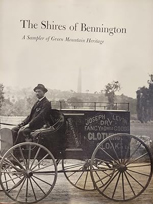 The Shires of Bennington : A Sampler of Green Mountain Heritage
