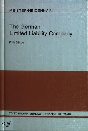 Bild des Verkufers fr The German limited liability company / Die deutsche Gesellschaft mit beschrnkter Haftung. English text, synoptically arranged, of the act and related statutory provisions . / Burkhardt W. Meister ; Martin H. Heidenhain zum Verkauf von books4less (Versandantiquariat Petra Gros GmbH & Co. KG)