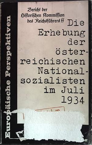 Bild des Verkufers fr Die Erhebung der sterreichischen Nationalsozialisten im Juli 1934 Europische Perspektiven zum Verkauf von books4less (Versandantiquariat Petra Gros GmbH & Co. KG)