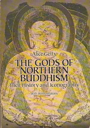 Imagen del vendedor de The Gods of Northern Buddhism. Their History and Iconography. a la venta por Asia Bookroom ANZAAB/ILAB