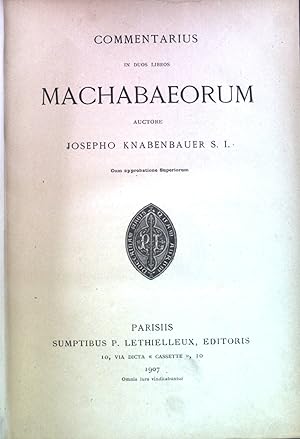 Seller image for Commentarius in duos Libros Machabaeorum. Cursus Scripturae Sacrae, Commentariorum in Vet.Test. Pars I. in Libros Historicos XI. for sale by books4less (Versandantiquariat Petra Gros GmbH & Co. KG)