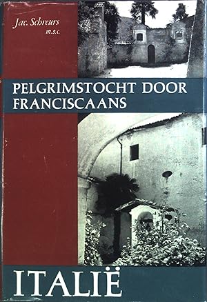 Bild des Verkufers fr Pelgrimstocht Door Franciscaans Italie. zum Verkauf von books4less (Versandantiquariat Petra Gros GmbH & Co. KG)