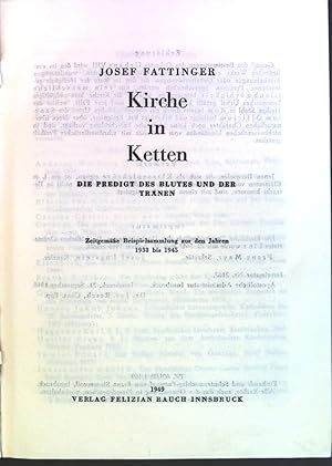 Seller image for Kirche in Ketten. Die Predigt des Blutes und der Trnen. for sale by books4less (Versandantiquariat Petra Gros GmbH & Co. KG)