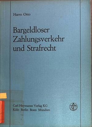 Imagen del vendedor de Bargeldloser Zahlungsverkehr und Strafrecht. a la venta por books4less (Versandantiquariat Petra Gros GmbH & Co. KG)