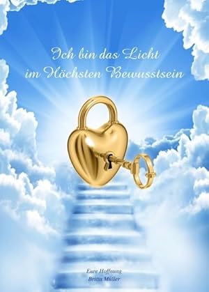 Seller image for Ich bin das Licht im Hchsten Bewusstsein for sale by buchversandmimpf2000