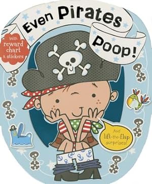 Bild des Verkufers fr Even Pirates Poop (Board Book) zum Verkauf von BargainBookStores