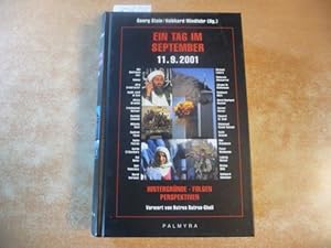 Bild des Verkufers fr Ein Tag im September : 11.9.2001 ; Hintergrnde, Folgen, Perspektiven zum Verkauf von Gebrauchtbcherlogistik  H.J. Lauterbach