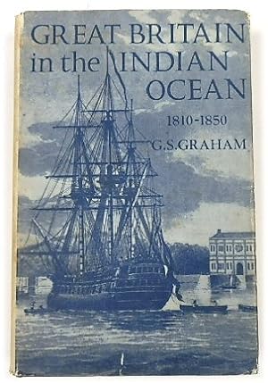 Bild des Verkufers fr Great Britain in the Indian Ocean: A Study of Maritime Enterprise 1810-1850 zum Verkauf von PsychoBabel & Skoob Books