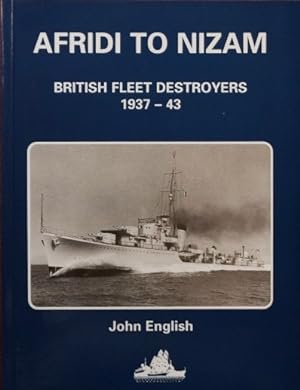 Afridi to Nizam : British Fleet Destroyers 1937-43