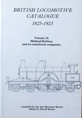 Seller image for BRITISH LOCOMOTIVE CATALOGUE 1825-1923 VOLUME 3A for sale by Martin Bott Bookdealers Ltd