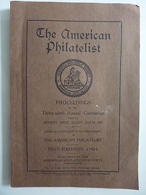 PROCEEDINGS OF THE THIRTY - NINTH ANNUAL CONVETION OF THE AMERICAN PHILIATELIC SOCIETY INC. HEALD...