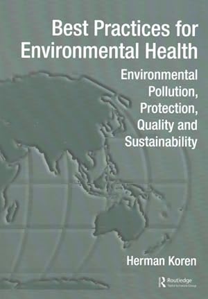 Image du vendeur pour Best Practices for Environmental Health : Environmental Pollution, Protection, Quality and Sustainability mis en vente par GreatBookPrices