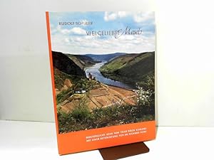 Vielgeliebte Mosel Beschauliche Reise von Trier nach Koblenz. Mit einer Betrachtung von Dr. Richa...