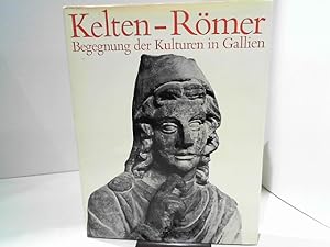 Kelten - Römer. Begegnung der Kulturen in Gallien