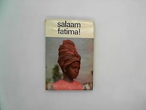 Immagine del venditore per Salaam Fatima!. Frauen der erwachenden Welt., venduto da Das Buchregal GmbH