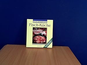 Köstliches und Pikantes aus der Fisch-Küche