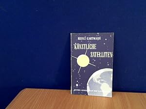 Künstliche Satelliten. Die Kosmos-Bibliothek , Bd. 218