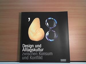 '68 - Design und Alltagskultur zwischen Konsum und Konflikt : [Kunstmuseum Düsseldorf, 31. Januar...