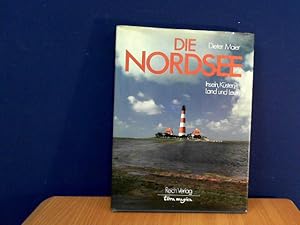 Seller image for Die Nordsee. Inseln, Ksten, Land und Leute for sale by Das Buchregal GmbH