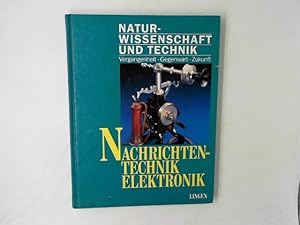 Nachrichtentechnik Elektronik - Reihe Naturwissenschaft und Technik.