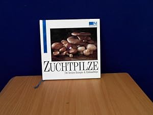 Zuchtpilze. Die besten Rezepte & Einkaufstips von Renate Zeltner.