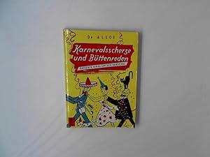 Karnevalsscherze und Büttenreden : Ratgeber rings um d. Karneval. Falken-Bücherei Bd. 130
