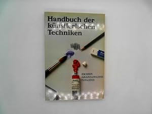 Image du vendeur pour Handbuch der knstlerischen Techniken. Zeichnen. lmalerei. Aquarellmalerei. mis en vente par Das Buchregal GmbH