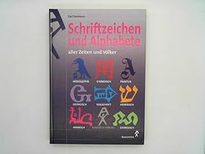 Schriftzeichen und Alphabete aller Zeiten und Völker