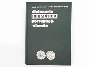 Dicinario Idiomatico portugues-alemao. Portugiesisch-deutsche Idiomatik