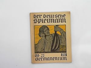 Der Deutsche Spielmann, Bd. 23, Germanentum