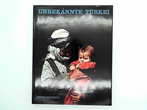 Image du vendeur pour Unbekannte Trkei - Ein REise- und Geschichtsbuch - Wo Ost und West sich begegnen mis en vente par Das Buchregal GmbH