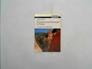 Provence und Camargue in Farbe. Ein Reiseführer für Naturfreunde.