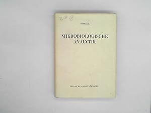 Seller image for Mikrobiologische Analytik. Grundlagen der quantitativen Erfassung von Umwelteinwirkungen auf Mikroorganismen for sale by Das Buchregal GmbH