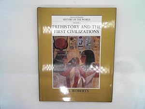 Prehistory and the First Civilizations (The Illustrated History of The World, Vol. 1)