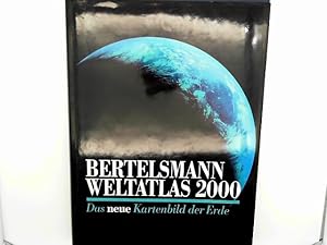 Bertelsmann Weltatlas 2000: Das neue Kartenbild der Erde