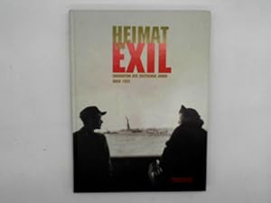 Heimat und Exil: Emigration der deutschen Juden nach 1933