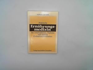 Lebensmittel als Arznei - praktische Ernährungsmedizin bei Arteriosklerose, Diabetes und anderen ...