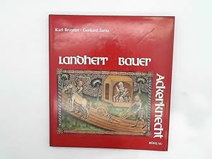Seller image for Landherr, Bauer, Ackerknecht. Der Bauer im Mittelalter: Klischee und Wirklichkeit for sale by Das Buchregal GmbH