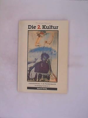 Die 2. [zweite] Kultur : Alternativliteratur in d. Bundesrepublik. Thomas Daum / Gutenberg-Syndro...