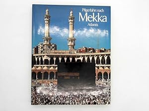 Bild des Verkufers fr Pilgerfahrt nach Mekka. zum Verkauf von Das Buchregal GmbH