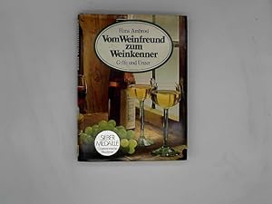 Seller image for Hans Ambrosi: Vom Weinfreund zum Weinkenner - Der umfassende Wegweiser zum Wissen vom Wein und zur Freude am Wein for sale by Das Buchregal GmbH