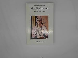 Max Beckmann. Leben und Werk