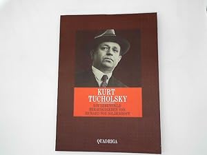 Kurt Tucholsky 1890-1935. Ein Lebensbild