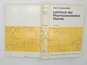 Lehrbuch der pharmazeutischen Chemie. von Harry Auterhoff. Unter Mitarb. von Joachim Knabe