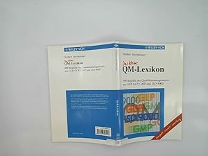 Immagine del venditore per Das kleine QM-Lexikon : 999 Begriffe des Qualittsmangements aus GLP, GCP, GMP und ISO 9000. Norbert Hochheimer venduto da Das Buchregal GmbH